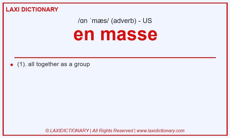 Definition en masse in American English