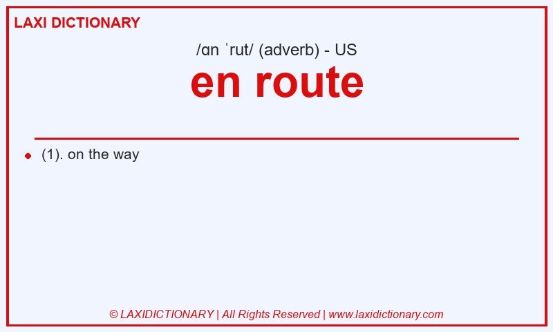 Definition en route in American English