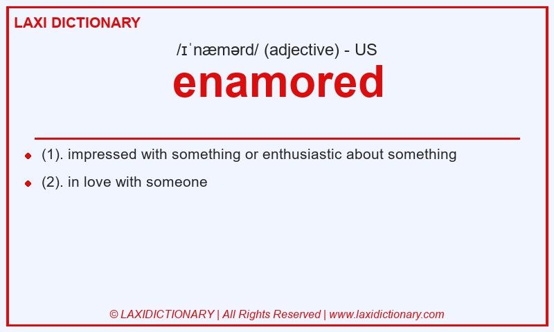 Definition enamored in American English