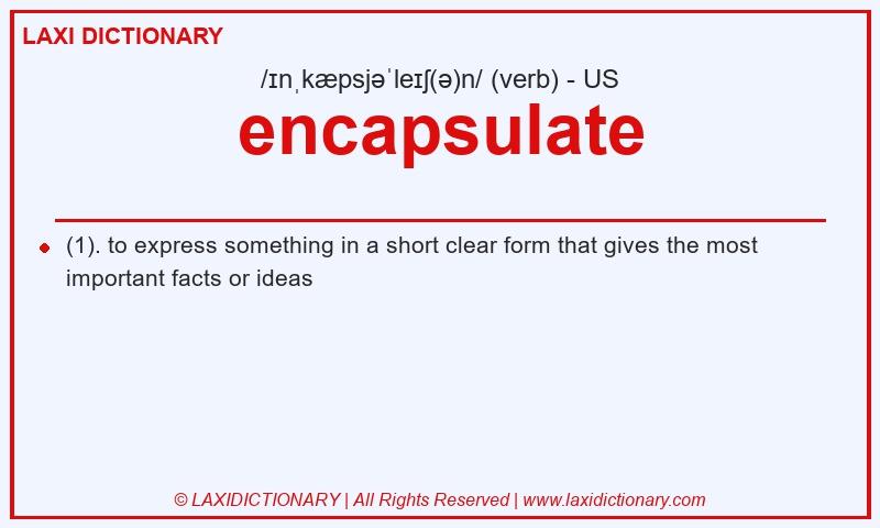 Definition encapsulate in American English