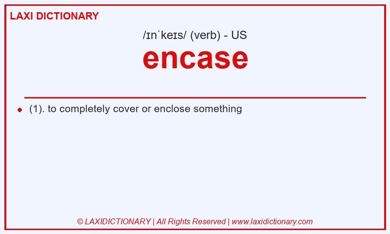 Definition encase in American English