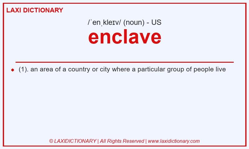 Definition enclave in American English