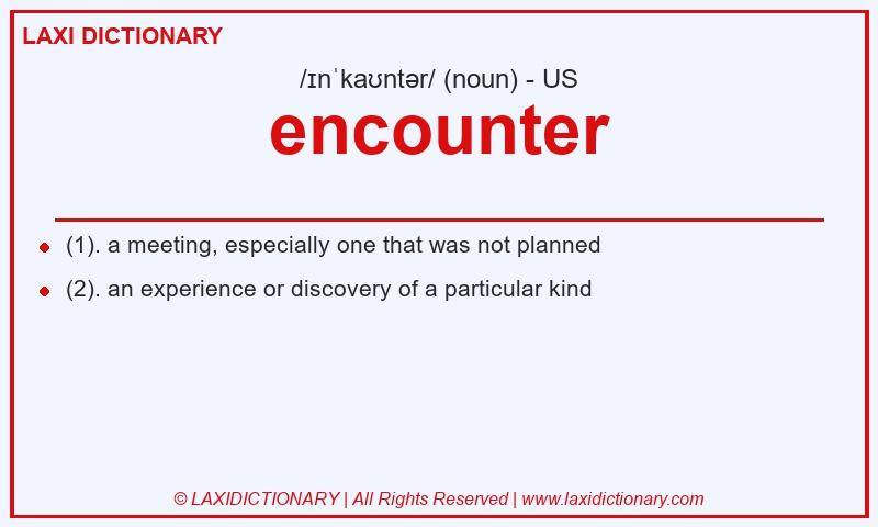 Definition encounter in American English