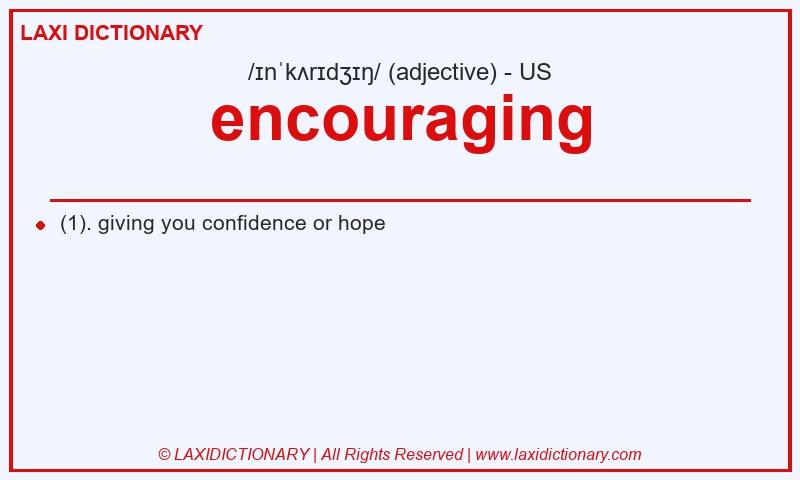 Definition encouraging in American English