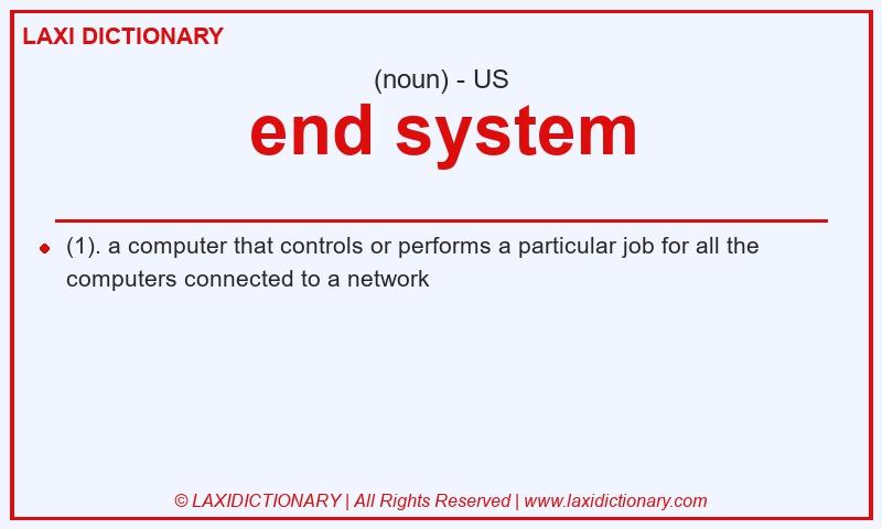 Definition end system in American English
