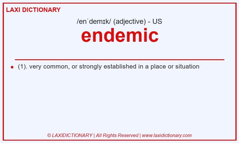 Definition endemic in American English