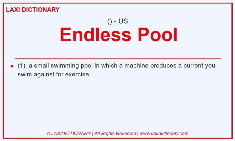 Definition Endless Pool in American English