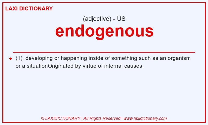 Definition endogenous in American English