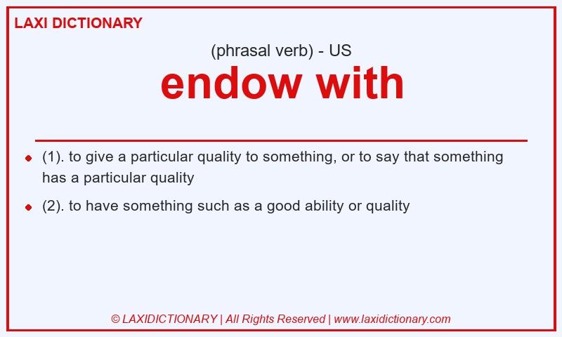 Definition endow with in American English