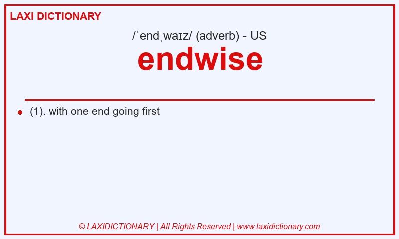 Definition endwise in American English