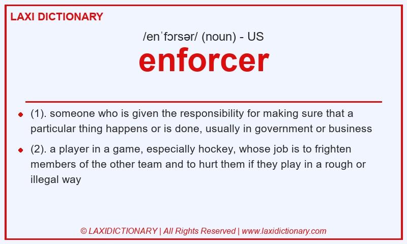 Definition enforcer in American English