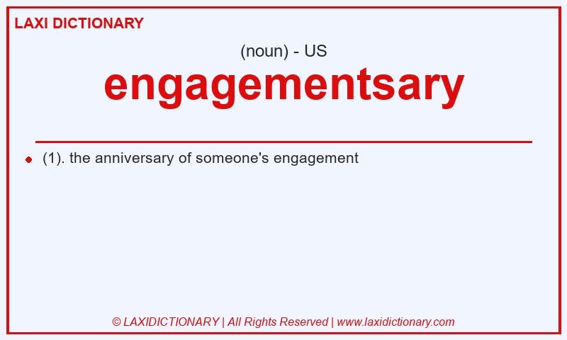 Definition engagementsary in American English