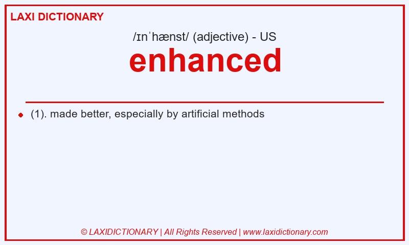 Definition enhanced in American English
