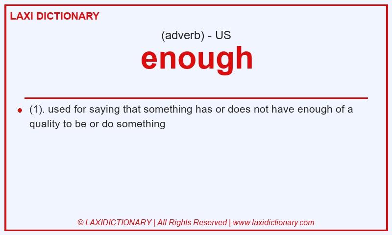 Definition enough in American English