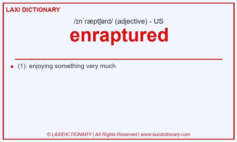 Definition enraptured in American English