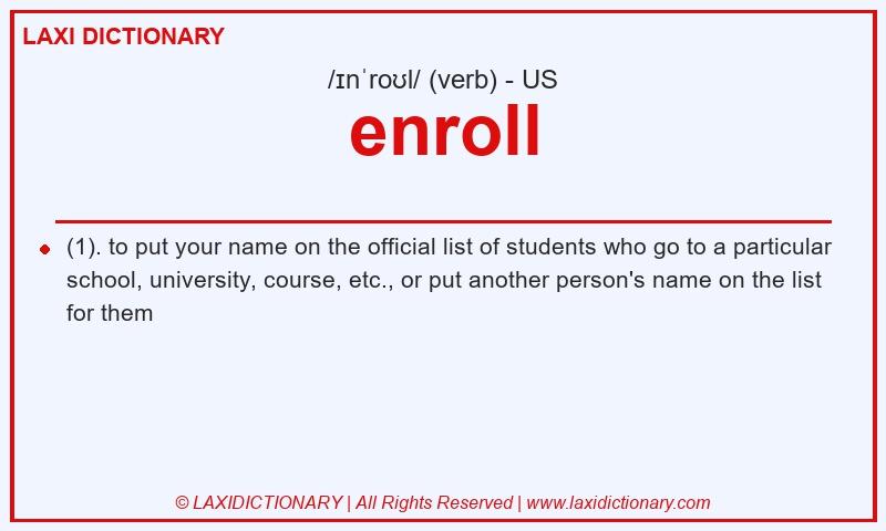 Definition enroll in American English