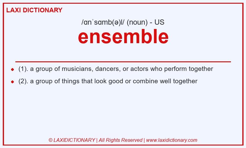 Definition ensemble in American English
