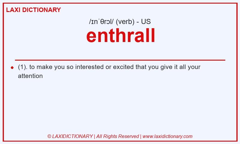 Definition enthrall in American English