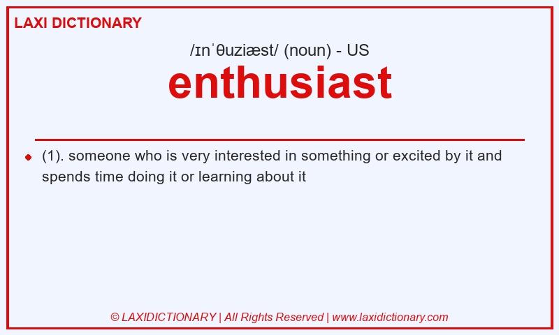Definition enthusiast in American English