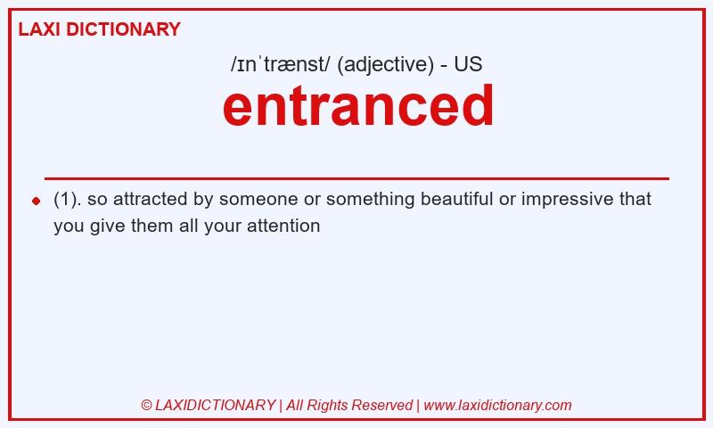 Definition entranced in American English