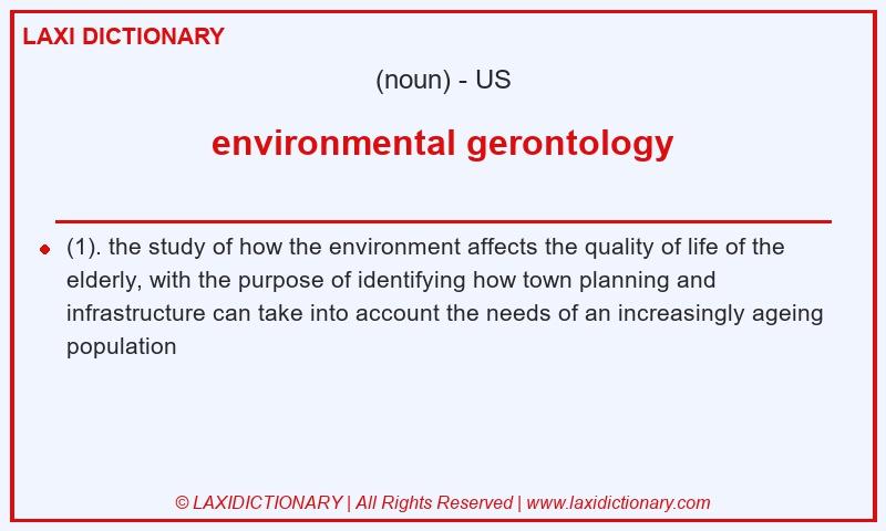 Definition environmental gerontology in American English
