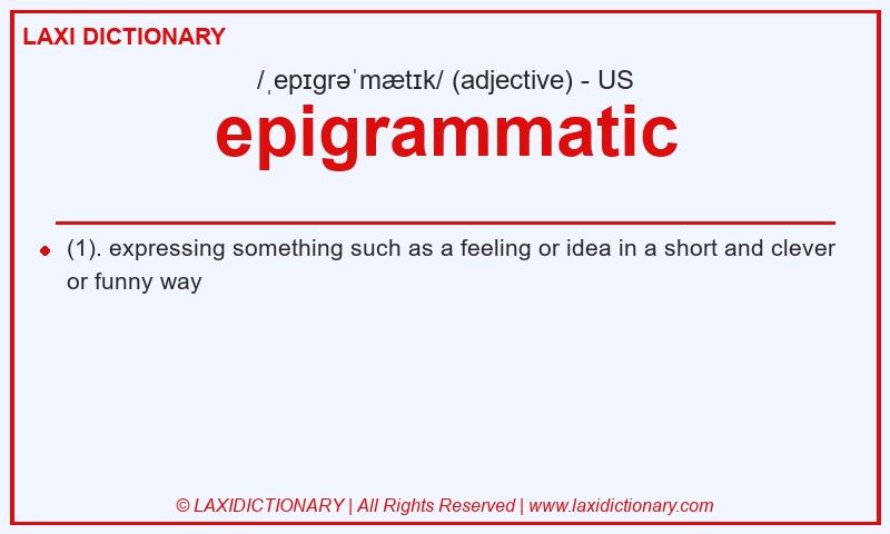 Definition epigrammatic in American English
