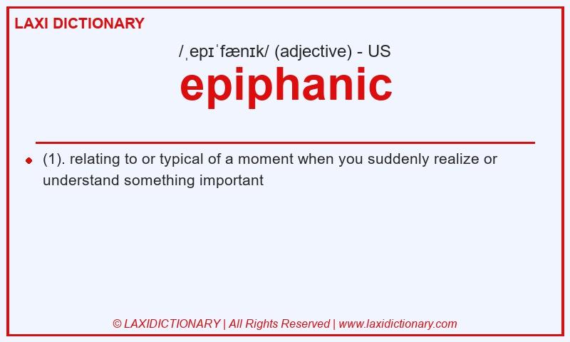 Definition epiphanic in American English