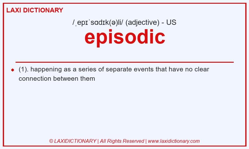 Definition episodic in American English