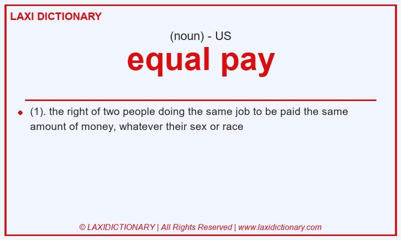 Definition equal pay in American English