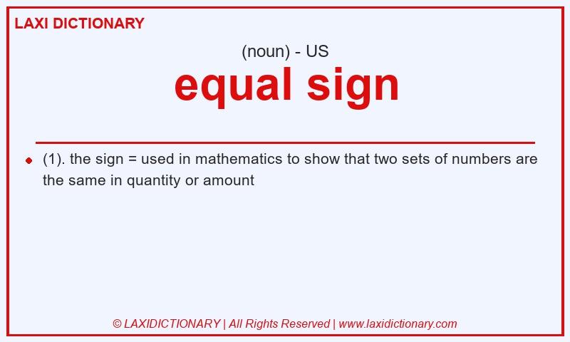Definition equal sign in American English