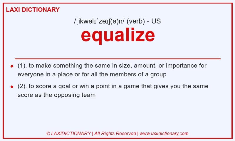 Definition equalize in American English