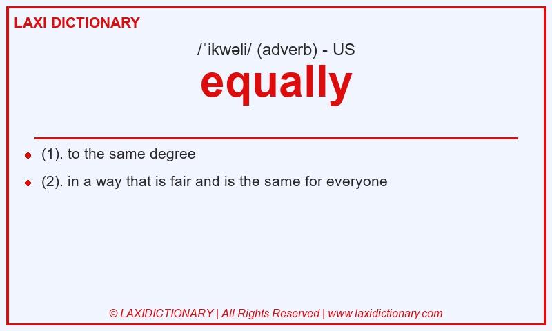 Definition equally in American English