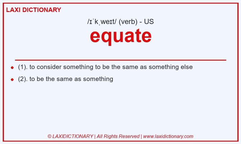 Definition equate in American English