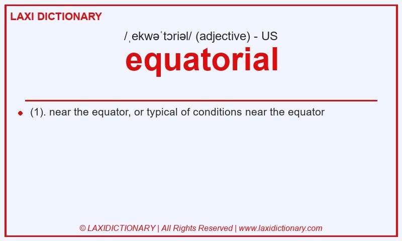 Definition equatorial in American English