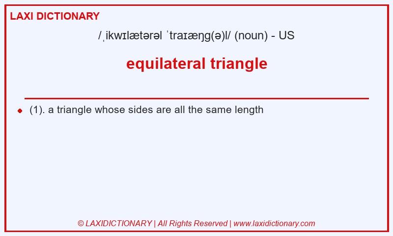 Definition equilateral triangle in American English