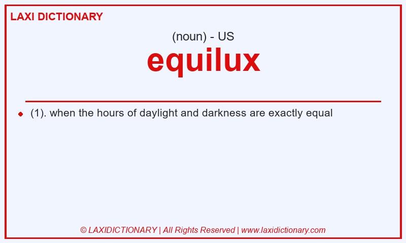 Definition equilux in American English