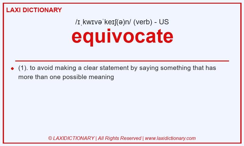 Definition equivocate in American English