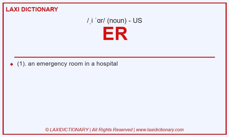 Definition ER in American English