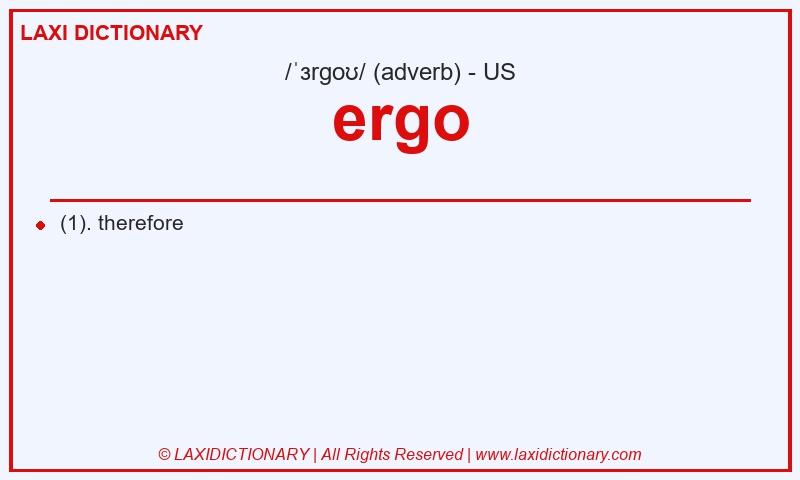 Definition ergo in American English