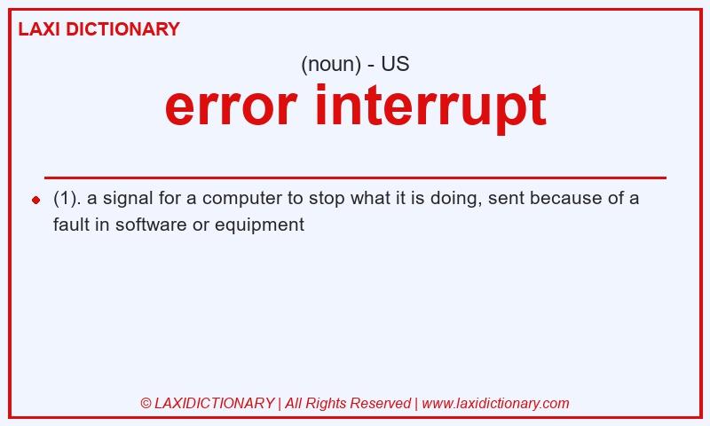 Definition error interrupt in American English