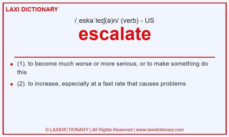 Definition escalate in American English