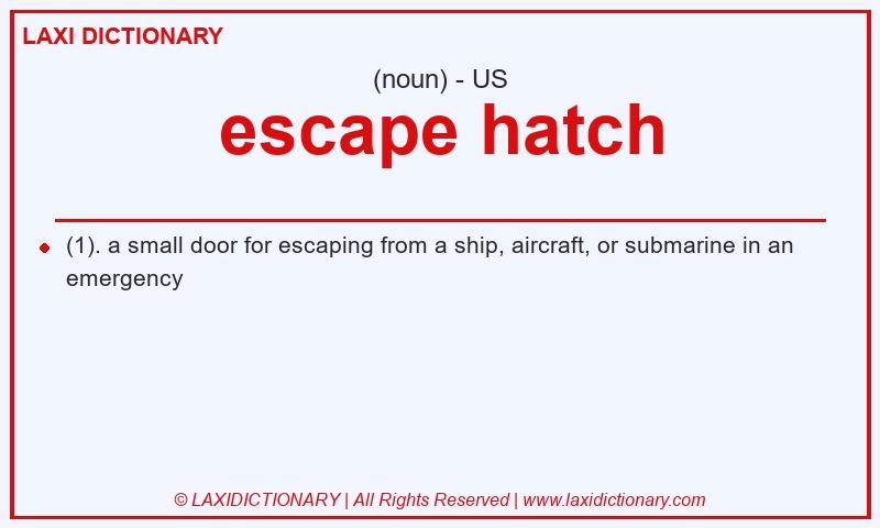 Definition escape hatch in American English