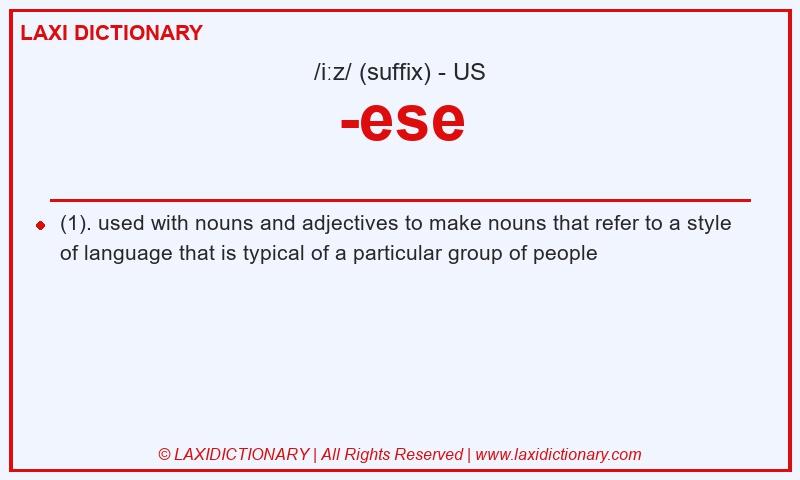 Definition -ese in American English