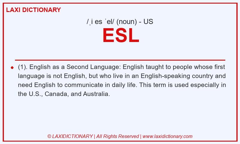Definition ESL in American English
