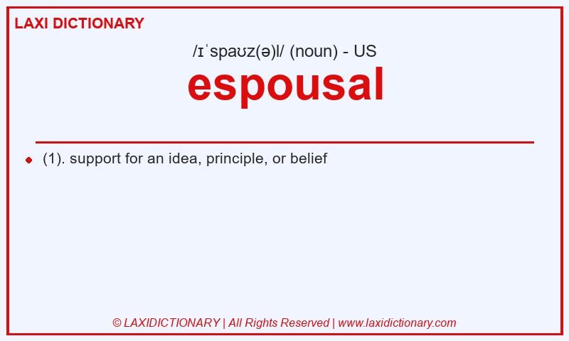 Definition espousal in American English