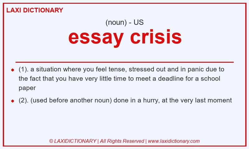 Definition essay crisis in American English