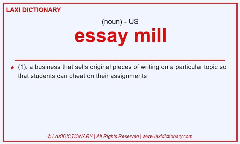 Definition essay mill in American English