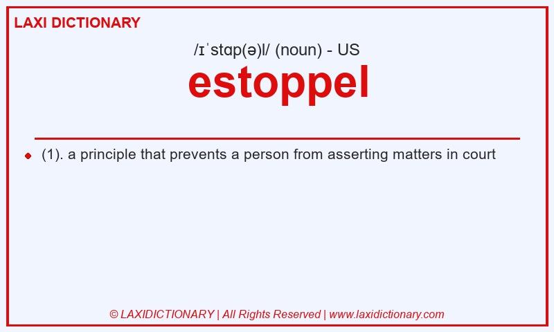 Definition estoppel in American English