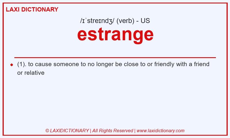 Definition estrange in American English