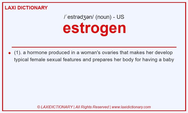 Definition estrogen in American English